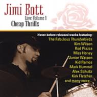 Jimi Bott/Jimi Bott Live Vol.1 - Cheap Thrills