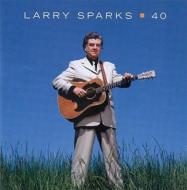 Larry Sparks/40