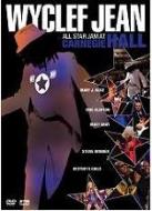 Wyclef Jean All Star Jam At Carnegie Hall