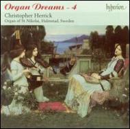 Organ Classical/Christopher Herrick Organ Dreams Vol.4