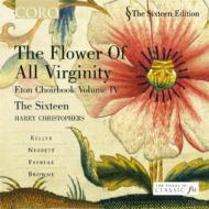 ųڥ˥Х/Christophers / The Sixteen Flower Of All Virginity-eton Choirbook Vol.4