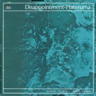 Disappointment-Hateruma