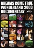 DCT-TV SPECIAL  DREAMS COME TRUE WONDERLAND2003 DOCUMENTARY