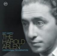 Various/Get Happy - Harold Arlen Centennial Celebration