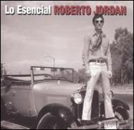 Roberto Jordan/Esencial