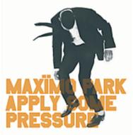 Maximo Park/Apply Some Pressure
