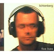 Lichtenberg/Five Lives