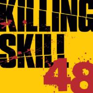 Killing Skill 48/Killing Skill 48