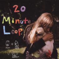 20 Minute Loop/Yawn + House = Explosion
