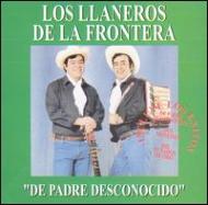 Los Llaneros De La Frontera/De Padre Desconocido