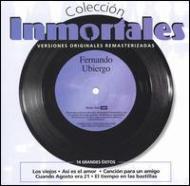 Fernando Ubiergo/Coleccion Inmortales