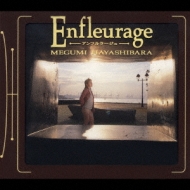 Enfleurage : 林原めぐみ | HMV&BOOKS online - KICS-91156