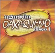 Various/Agarron Oaxaqueno Disco Vol.1