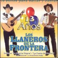 Los Llaneros De La Frontera/13 Anos