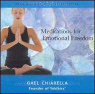 Gael Chiarella/Meditations For Emotional Freedom