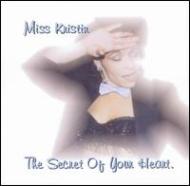 Miss Kristin/Secret Of Your Heart