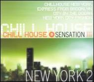 Various/Chill House Sensation New York Vol.2