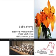 Bob Sakuma & Nagoya Philharmony Pops Orchestra
