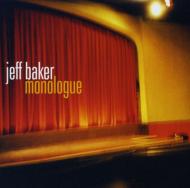 Jeff Baker/Monologue