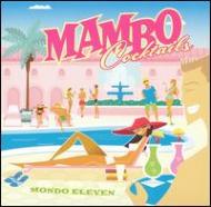 Mondo Eleven/Mambo Cocktails