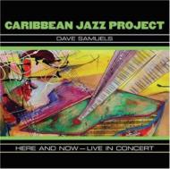 Caribbean Jazz Project/Here  Now Live In Concert
