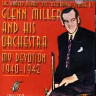 Glenn Miller/My Devotion Rarely Heard Liverecordings Vol.3