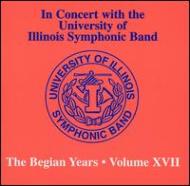 *brasswind Ensemble* Classical/University Of Illinois Symphonic Band The Begian Years Vol.17