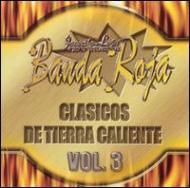 Banda Roja/Clasicos De Tierra Caliente Vol.3