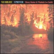 Upriver: Yo Miles