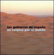 Las Guitarras De Espana/Un Respiro Por El Mundo