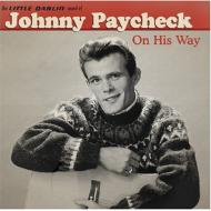 Johnny Paycheck/On His Way