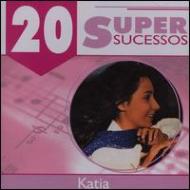 Katia (Brazil)/20 Supersucessos