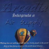 Arcadia Interpreta A Air Supply