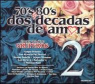 Various/70's Y 80's - Dos Decadas De Amor Vol.2