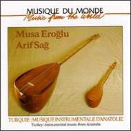 Musa Eroglu Arif Sag/Turkey Instrumental Music From Anatolia