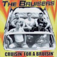 Bruisers/Cruisin For A Bruisin