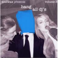 Hang All Djs: Vol.3