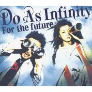 Do As Infinity/For The Future (+dvd)