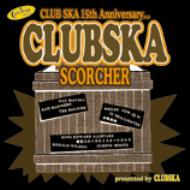 Various/Club Ska Scorcher Presected Byclub Ska