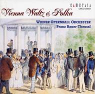 シュトラウス・ファミリー/Vienna Waltz ＆ Polka： Bauer-theussl / Vienna Opernball O