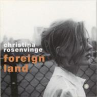 Christina Rosenvinge/Foreign Land