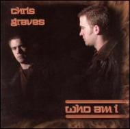 Chris Graves/Who Am I