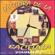Various/Hora De La Bachata Vol.3