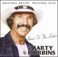 Marty Robbins/Here's To The Ladies