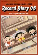 ���R�[�h �_�C�A���[ 2005 Featuringthe Beatles / ���R�[�h �R���N�^�[�Y����