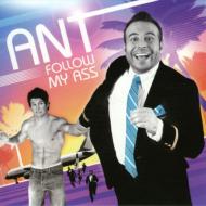 Ant (Comedy)/Follow My Ass