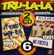Tru La La/Discografia Completa Vol.6