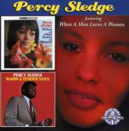 Percy Sledge/When A Man Loves A Woman / Warm  Tender Soul