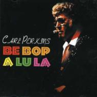 Carl Perkins (Jazz)/Be Bop A Lu La