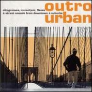 Various/Outro Urban - City Grooves Nucooljazz Flavas  Street Sounds